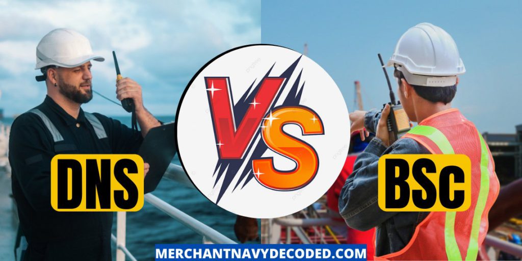 DNS V/S BSc. DNS - Is it Worth Doing? | DNS Vs BSc - Which is better | How to Join Merchant Navy?