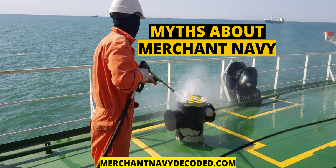 MYTHS ABOUT MERCHANT NAVY