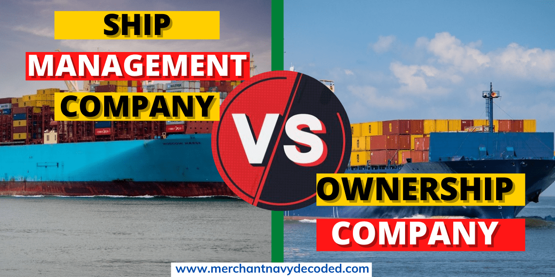 Which one is better Ship Management Company or an Ownership Company?