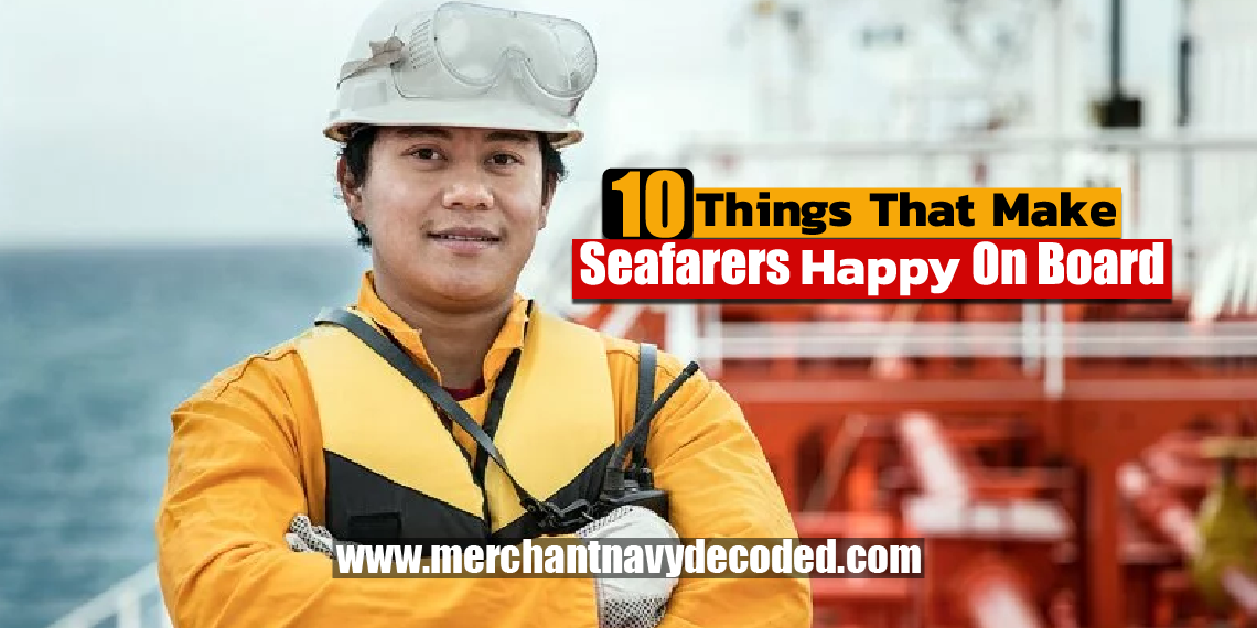 things that make seafarers happy