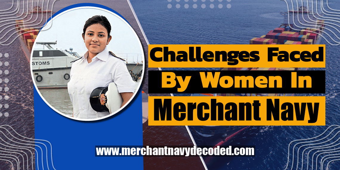 Challenges Faced by Women in Merchant Navy