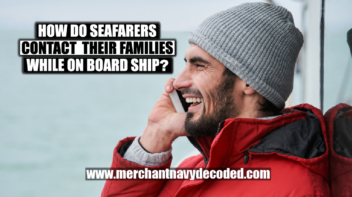 How do seafarers contact their families while on board ship?