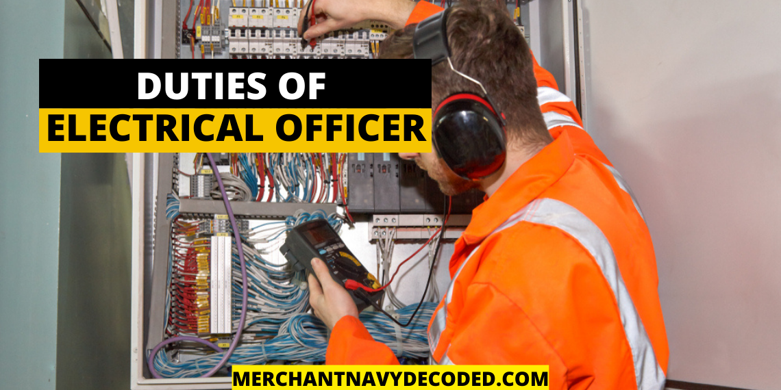 Duties of Electrical Officer