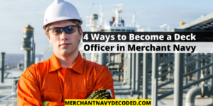 Blogs Blogs 100% 11 B83 4 Ways to Become a Deck Officer in Merchant Navy To enable screen reader support, press Ctrl+Alt+Z To learn about keyboard shortcuts, press Ctrl+slash 4 Ways to Become a Deck Officer in Merchant Navy Turn on screen reader support