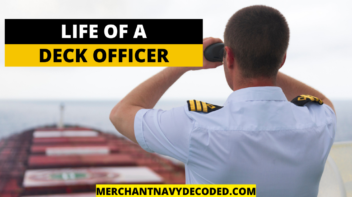 Life of a merchant navy officer - deck