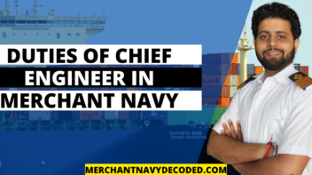 Chief Engineer duties in Merchant Navy