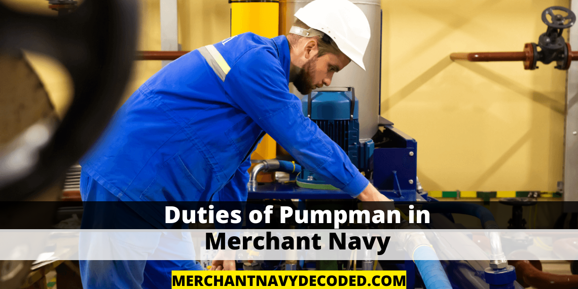 Duties of Pumpman in Merchant Navy