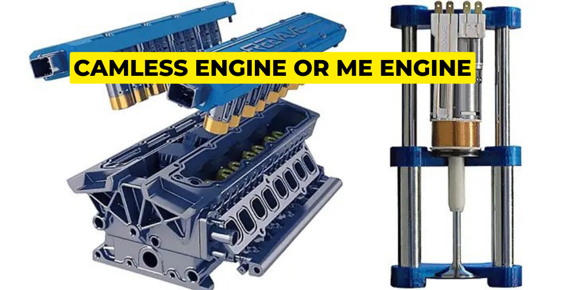 Camless engine or Me engine