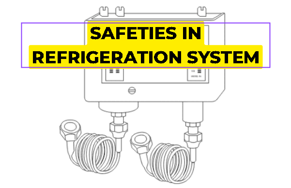 safeties in refrigeration system