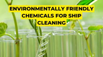 Environmentally Friendly Chemicals for Ship Cleaning