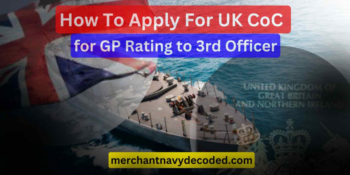 How to Apply for UK CoC For GP Rating to 3rd officer 