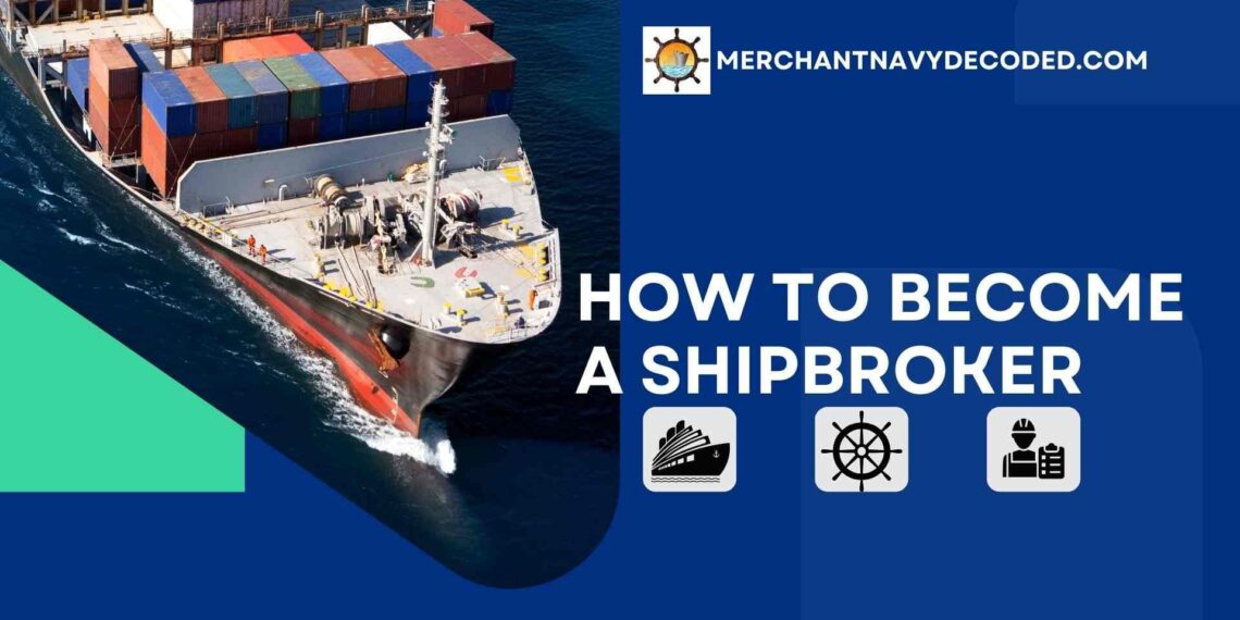 How to become a Ship broker